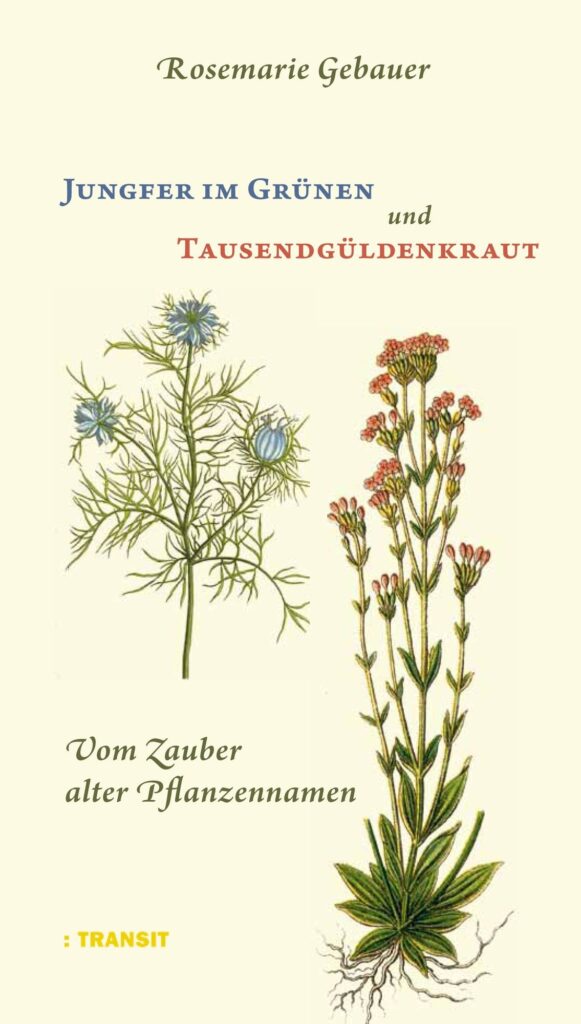 "Jungfer im Grünen und Tausendgüldenkraut - Vom Zauber alter Pflanzennamen" - Cover